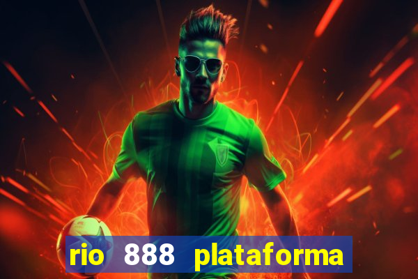 rio 888 plataforma de jogos